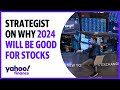 Why 2024 will be a &#39;surprisingly good year&#39; for stocks: CFRA&#39;s Chief Strategist