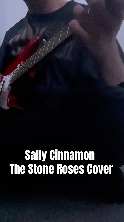 ‘Sally Cinnamon’ | The Stone Roses Cover | #shorts #stoneroses #guitar