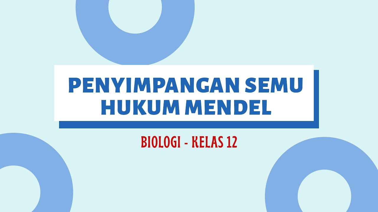 PENYIMPANGAN SEMU HUKUM MENDEL : BIOLOGI KELAS 12 SMA - YouTube