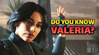 It's Better To Know More About Valeria Before MW4!