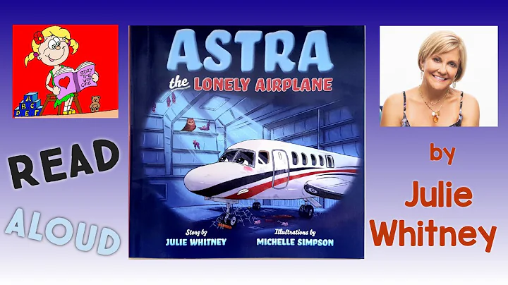 Read Aloud for ChildrenAstra the Lonely Airplane b...