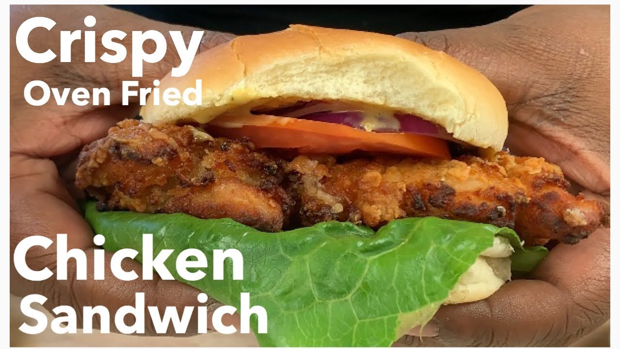 Crispy Oven Fried Chicken Sandwich Buttermilk Brined Chicken YouTube