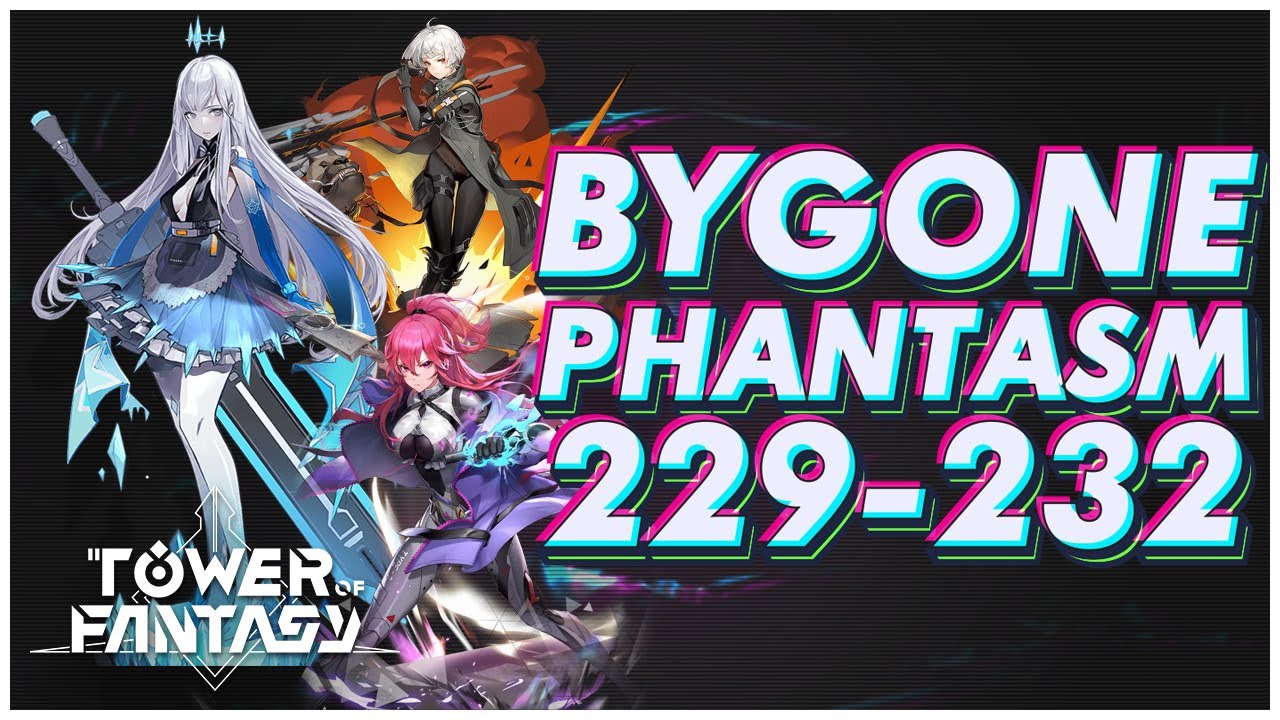 FRIGG *0 MERYL*6 HUMA*4 BYGONE PHANTASM 229-232 | TOWER OF FANTASY