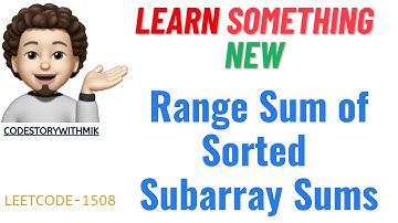 Range Sum of Sorted Subarray Sums | Learning Something New | Leetcode 1508 | codestorywithMIK