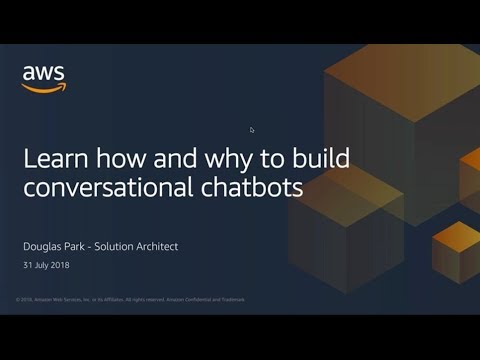 AWS AWS ANZ Webinar Series - Learn How and Why to Build Chatbots - YouTube