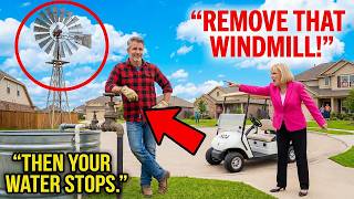 HOA Ordered Me to Remove My Windmill — Too Bad It Supplies Water to Their Cul-de-Sac