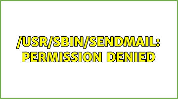 /usr/sbin/sendmail: Permission denied