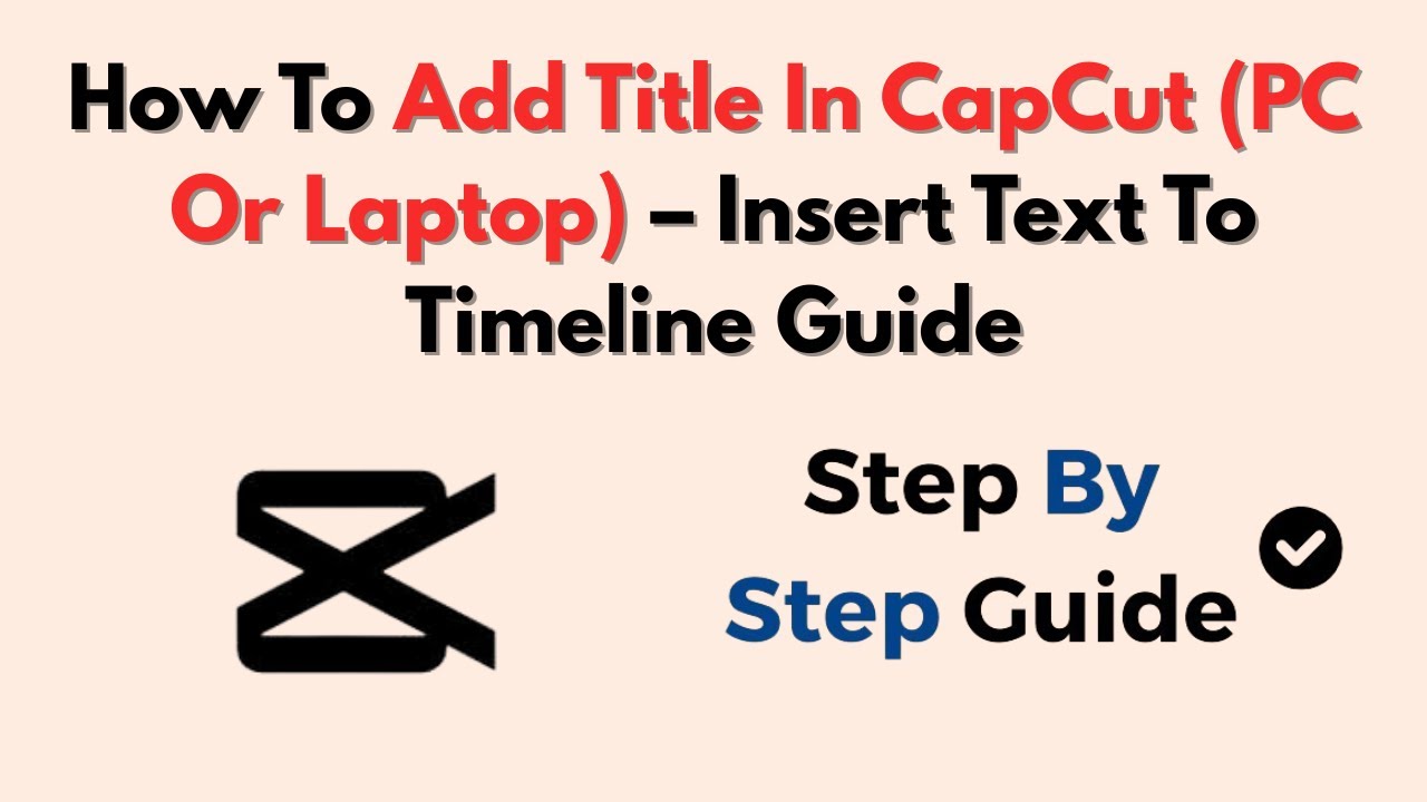 Как добавить заголовок в CapCut (ПК или ноутбук) — Руководство по вставке текста на временную шкалу