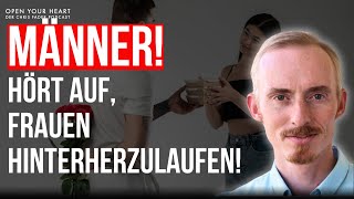 Hört auf, Frauen hinterherzulaufen! Fangt an, euch selbst zu führen | Raik Garve im Podcast