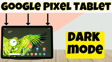 Dark mode Google Pixel Tablet || How to enable dark mode || Dark mode settings || Use dark mode