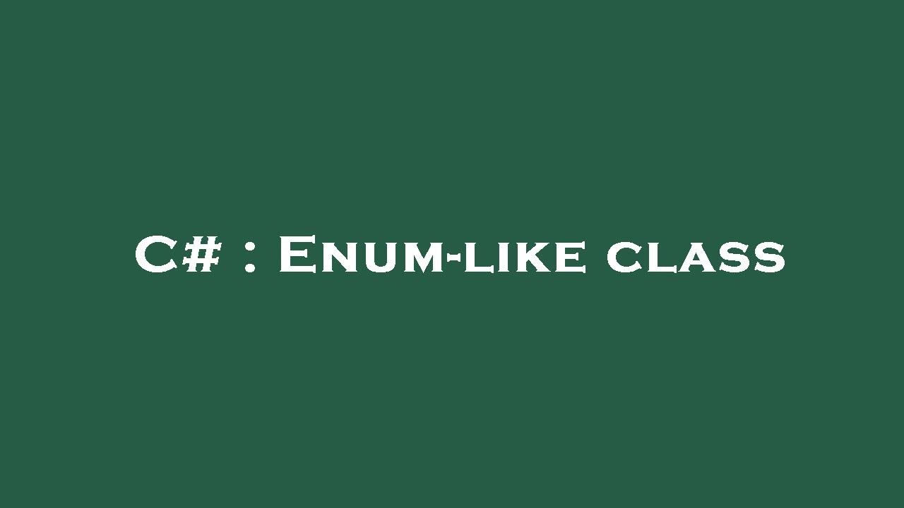 C# : Enum-like class - YouTube