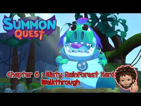 Summon Quest - Chapter 6 : The Misty RainForest Hard Level Walkthrough