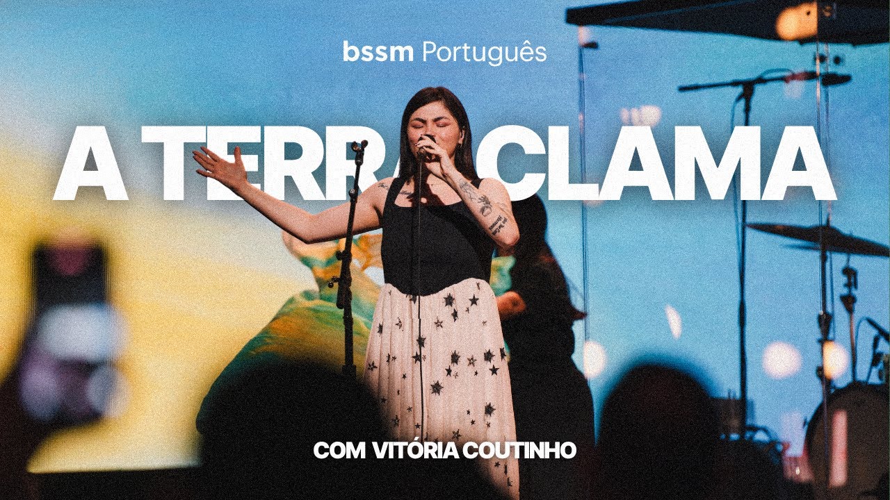 A Terra Clama + Espontâneo | Vitória Coutinho | Ao vivo da BSSM Português