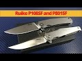 Ruike P108SF and P801SF framelock flipper knives with 14C28N blade steel Quality knives Great price