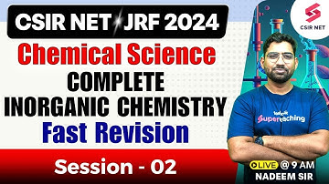 CSIR NET JRF 2024 | Complete Organic Chemistry | Fast Revision | Session 02 | Nadeem Sir