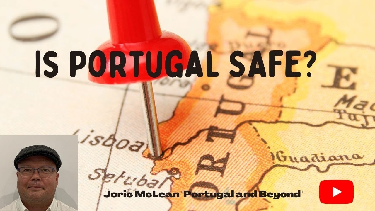 Is Portugal a Safe Place to Live? traveltidbitsrus YouTube