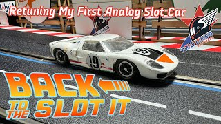 Back to the Slot It GT40! Retuning My First Analog Slot Car.