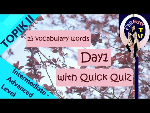 DAY 1- Daily TOPIK II Korean Vocabulary Words - Intermediate to Advanced Level