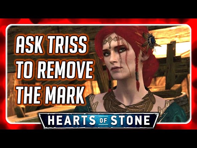 Witcher 3 🌟 Ask Triss to Remove Master Mirror aka Gaunter O'Dimm's Mark 🌟 HEARTS OF STONE class=