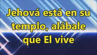 Video thumbnail of "Jehova Esta en Su Templo - Ministerio Horeb"