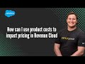How can I use product costs to impact pricing in Revenue Cloud