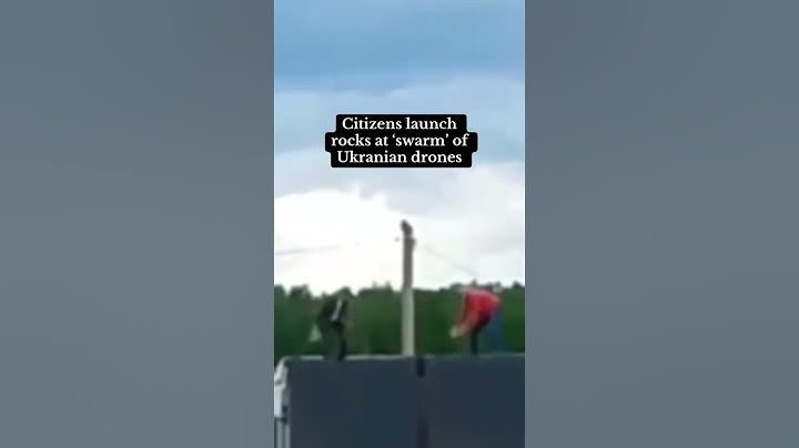 Citizens launch rocks at 'swarm' of Ukrainian drones