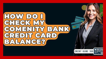 How Do I Check My Comenity Bank Credit Card Balance? - CreditGuide360.com