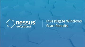 Investigate Windows Scan Results in Nessus Professional