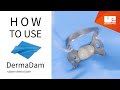 How to Use DermaDam™ rubber dam | Step-by-Step (EU)