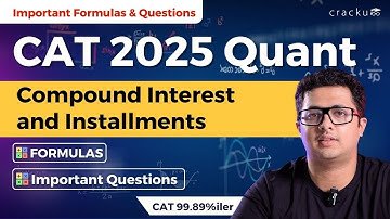 CAT 2025 Quant Questions 🔴 Compound Interest & Instalments | Formulas & Practice By CAT 99.89%iler
