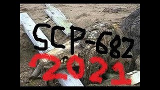 SCP-682 in 2021 by Hugbox TGM 600 views 2 years ago 3 minutes, 39 seconds