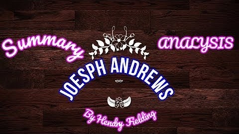 Joseph Andrews (Novel) By Henry Fielding Summary