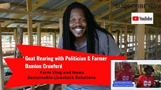 Damion Crawford Politician and Goat Farmer & Mr Peter Expansion