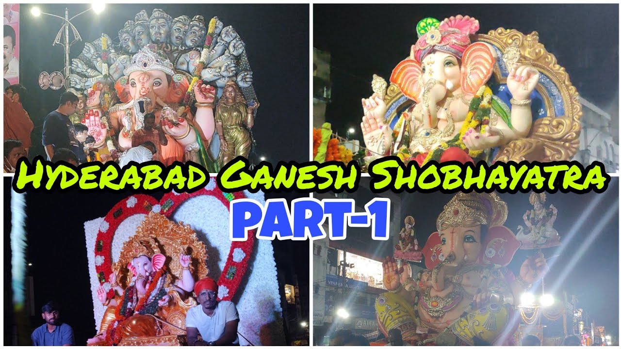 Hyderabad Ganesh Shobhayatra | Hyderabad Ganesh Nimajjanam Shobhayatra | Part-1 | AksHar Creations