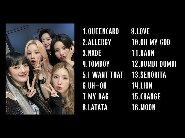 (G)I-DLE(여자)아이들 Playlist Top Songs of 2023 [UPDATED] class=