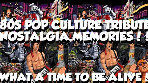 80s Pop Culture Tribute - Pop Culture Nostalgia Memories- Best of the Best!!