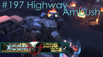 #197 Highway Ambush - Aliens vs Redditors - Xcom Long War Ironman Impossible
