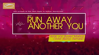 Run Away vs Another You (Armin van Buuren Mashup) (Victor Blanco Remake)