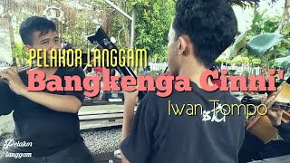 Bangkenga Cini' - Iwan Tompo cover pelakor langgam lirik #cover #lagumakassar