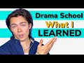 What I Learned From My DRAMA SCHOOL Instructors