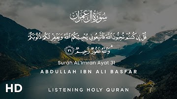 Surah Al-Imran Verses 31 | Abdullah Ibn Ali Basfar | سورة آل عمران آيات 31 عبدلله إبن علي بصفر