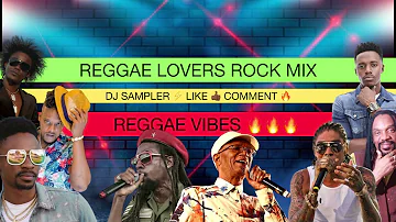 Reggae Music • Lovers Rock MIX • Beres Hammond • Jah Cure • Vybz Kartel & More