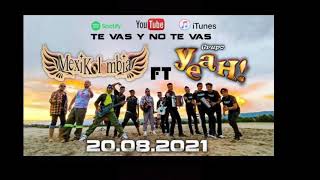 Video-Miniaturansicht von „Te vas y no te vas Grupo Yeah ft Mexicolombia“