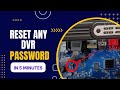 Reset Any DVR Password in Minutes | Remove Password From Any DVR | No Hard Reset | Software ResetDVR