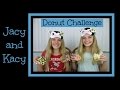 Donut Challenge ~ Jacy and Kacy