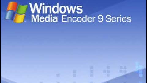Windows Media Encoder 9 Series - Welcome