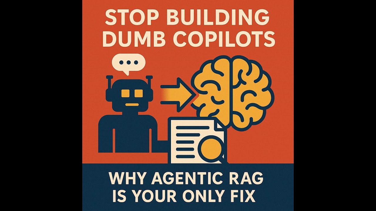 Agentic RAG Copilot: Stop Building Dumb Copilots and Start Using Agentic RAG