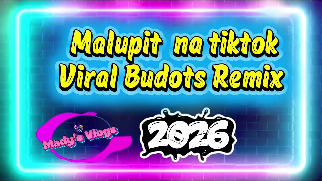 💫💥 Viral Budots Remix || Malupit na Tiktok 2026 💥💫