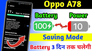 oppo a78 battery power saving mode,how to save battery oppo a78, oppo a78 battery power increases