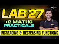 Plus Two Maths Practical Lab 27 | Increasing &amp; Decreasing Functions | Eduport Plus Two